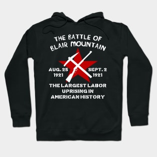 The Battle Of Blair Mountain - Labor History, Socialist, Anarchist Hoodie